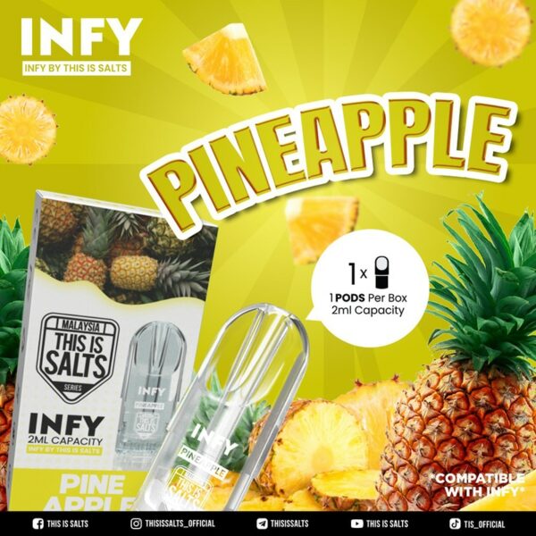 INFY Pod Cartridge This is Salt Pineapple